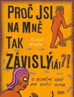 Proč jsi na mně tak závislý - Tomáš Novák