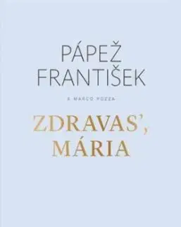 Zdravas, Mária (2. vydanie) - Pápež František