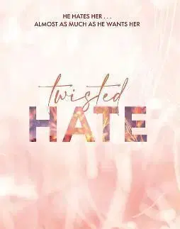 Twisted Hate - Ana Huang