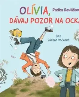 Olívia, dávaj pozor na ocka - audiokniha - Radka Reviľáková