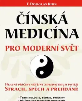 Čínská medicína pro moderní svět - Kihn E Douglas