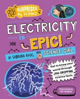 Surprised by Science: Electricity is Epic! - Sabrina Rose Science Girl