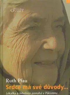 Srdce má své důvody - Pfau Ruth