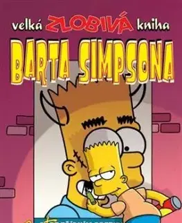 Velká zlobivá kniha Barta Simpsona - Matt Groening