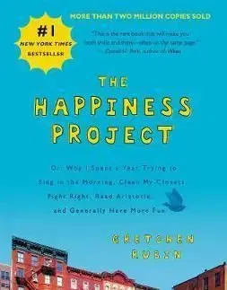 The Happiness Project, Tenth Anniversary Edition - Gretchen Rubinová