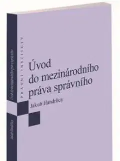 Úvod do mezinárodního práva správního - Jakub Handrlica