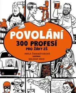 Povolání. 300 profesí pro žáky ZŠ - Pavla Šmikmátorová