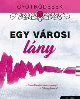 Gyötrődések 1: Egy városi lány - Wild Meredith, Chelle Bliss