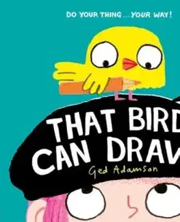 That Bird Can Draw! - Ged Adamson