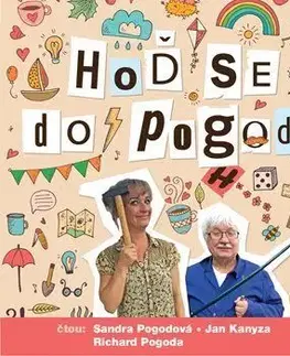 Hoď se do pogody - audiokniha - Sandra Pogodová, Richard Pogoda