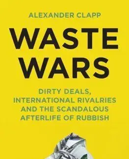 Waste Wars - Alexander Clapp