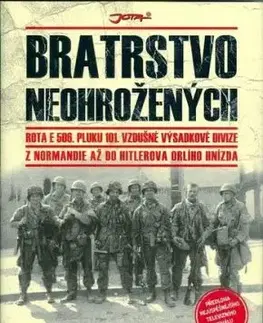 Bratrstvo neohrožených - Stephen E. Ambrose