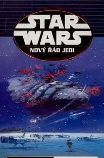 STAR WARS Nový řád Jedi - Michael A. Stackpole