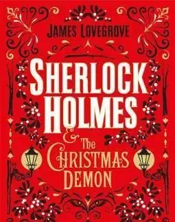 Sherlock Holmes and the Christmas Demon - James Lovegrove