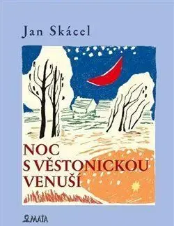 Noc s Věstonickou venuší - Jan Skácel