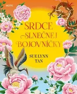Srdce slnečnej bojovníčky - Sue Lynn Tan