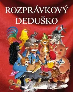 Rozprávkový deduško - Zdeněk Miler, Eduard Petiška, Zdeněk Miler