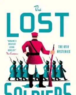 The Lost Soldiers - Andrey Kurkov