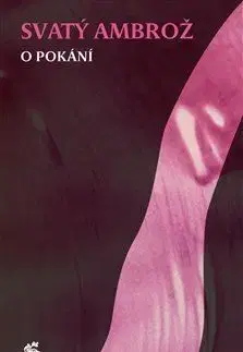 Svatý Ambrož. O pokání - Karolína Štauberová