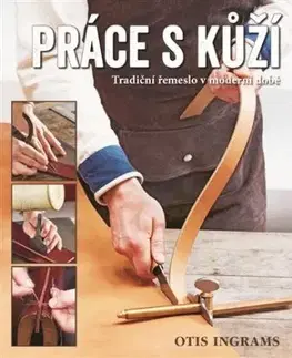 Práce s kůží - Otis Ingrams