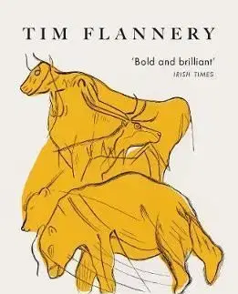 Europe - The First 100 Million Years - Tim Flannery