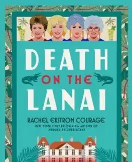 Death on the Lanai - Rachel Ekstrom Courage