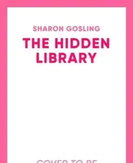 The Hidden Library - Sharon Gosling