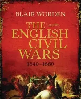 Worden - The English Civil Wars 1640 - 1660 - B Worden