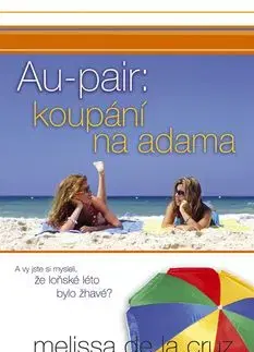 Au-pair: koupání na adama - Melissa De La Cruz