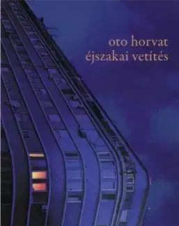 Éjszakai vetítés - Oto Horvat