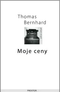 Moje ceny - Thomas Bernhard