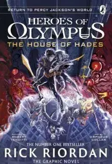 The House of Hades: The Graphic Novel (Heroes of Olympus Book 4) - Rick Riordan