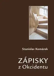 Zápisky z Okcidentu - Stanislav Komárek