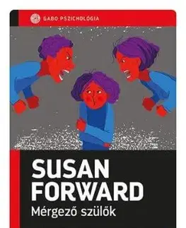 Mérgező szülők - Susan Forward