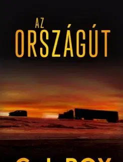 Az országút - C. J. Box