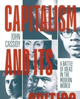 Capitalism and Its Critics - John Cassidy