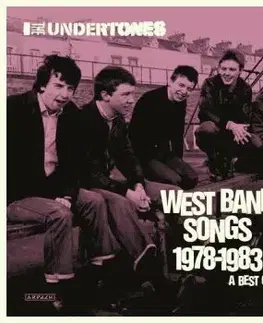 Undertones, The - West Bank Songs 1978-1983: A Best Of 2CD - Undertones