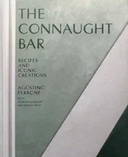 The Connaught Bar - Agostino Perrone, Giorgio Bargiani, Maura Milia
