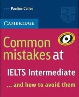 Common Mistakes At IELTS Intermediate: And How To Avoid Them - Pauline Cullen