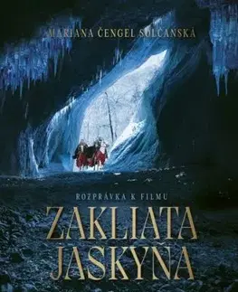 Zakliata jaskyňa - Mariana Čengel Solčanská