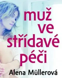 Muž ve střídavé péči - Alena Müllerová