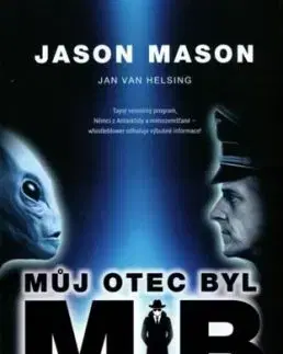 Můj otec byl MIB - Jason Mason, Jan van Helsing