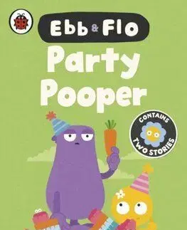 Ebb and Flo: Party Pooper and Cool Beans - Laura Bunting, Philip Bunting