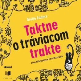 Taktne o tráviacom trakte - audiokniha - Giulia Enders
