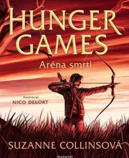 Hunger Games 1: Aréna smrti (ilustrované vydání) - Suzanne Collins