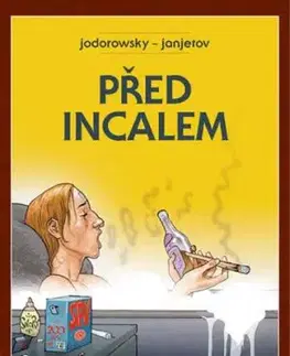 Před Incalem (brožovaná väzba) - Alejandro Jodorowsky