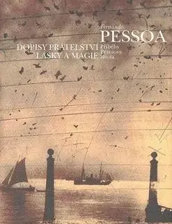 Dopisy přátelství, lásky a magie - Fernando Pessoa