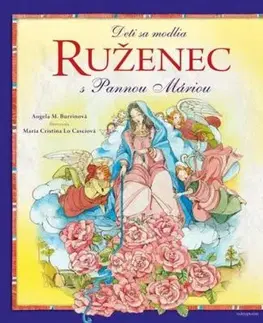 Deti sa modlia ruženec s Pannou Máriou - Angela A. Burrinová