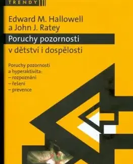 Poruchy pozornosti v dětství i dospělosti - Edward Hallowell
