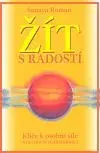 Žít s radostí - Roman Sanaya